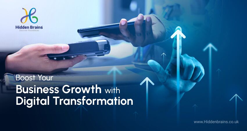 Let Digital Transformation Boost Your Business Growth 1 Digital Transformation